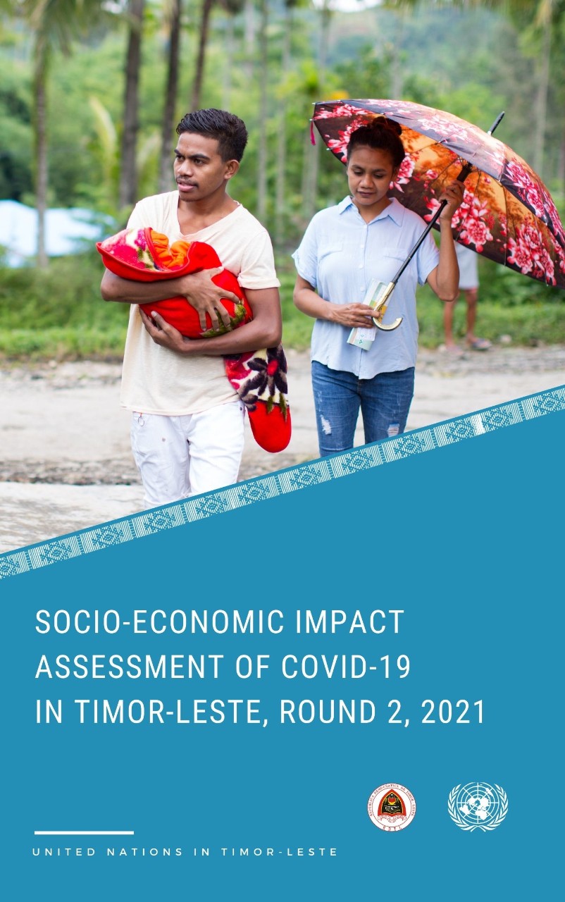 Socio-Economic Impact Assessment Of Covid-19 in Timor-Leste, Round 2, 2021